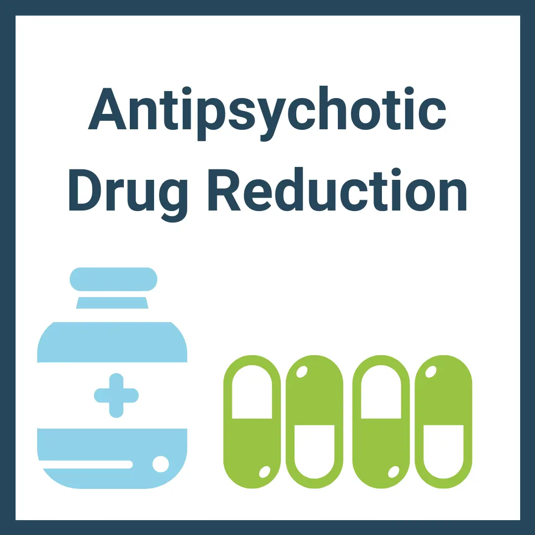 Anti-Psychotic Drug Reduction