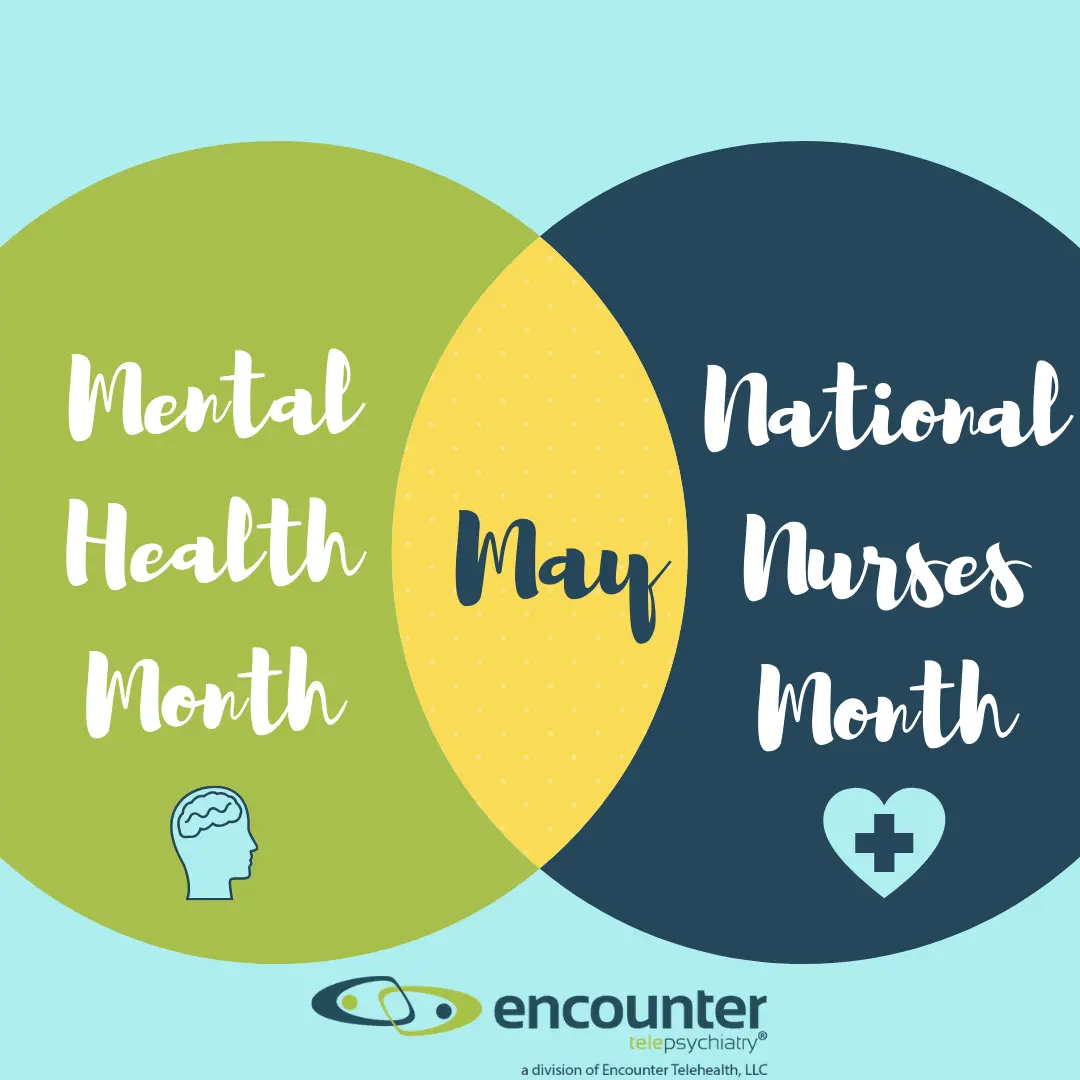 May Brings Mental Health Month and Nurses Month